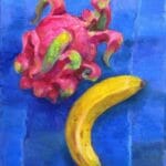 Still life with dragon fruit and banana, oil, canvas, 16x12''